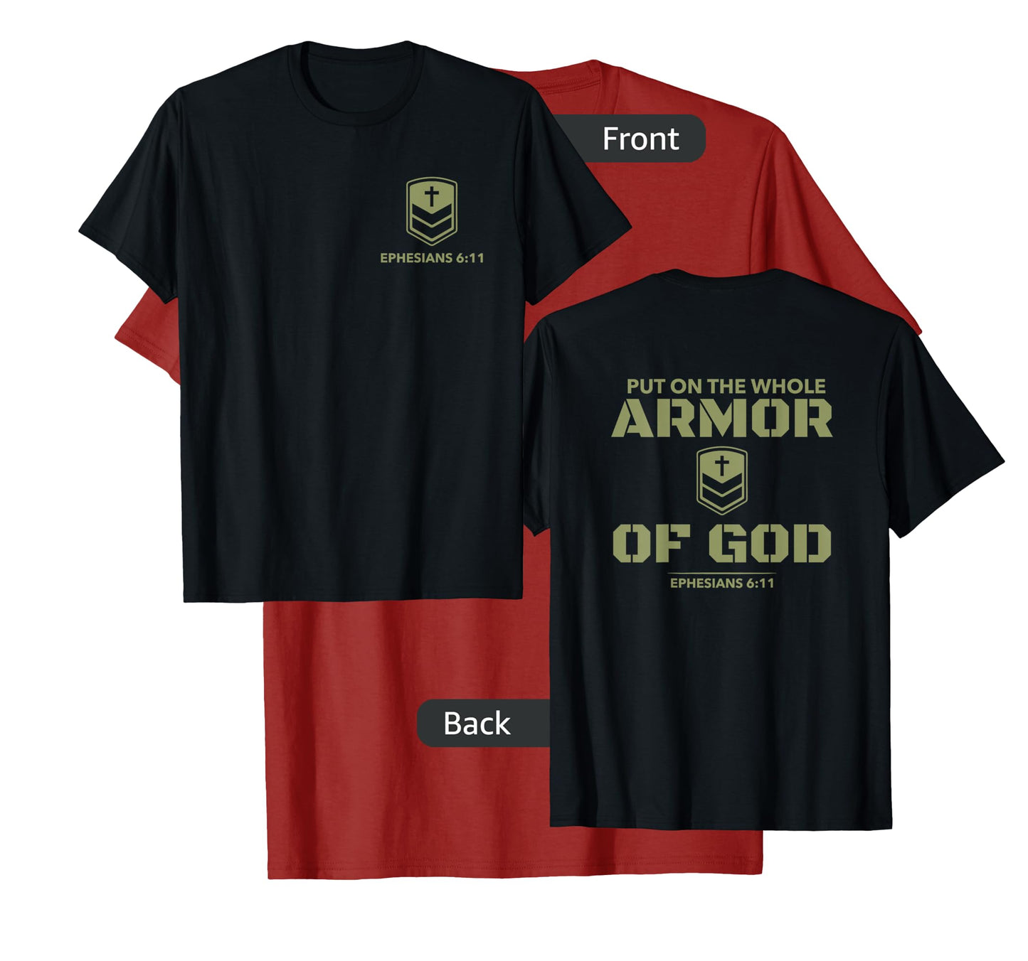 God's Armor Warrior Ephesus 6:11 Front and Back Design T-Shirt