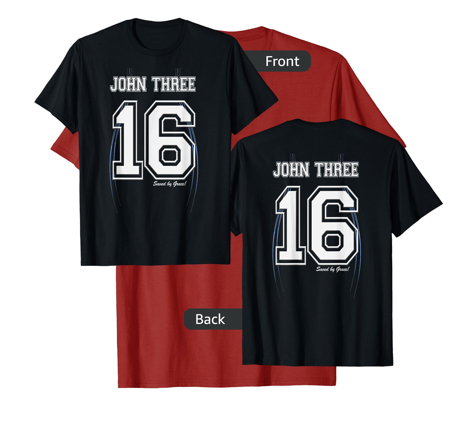 John Three 16 Christian Bible Jersey Style Double Sided T T-Shirt