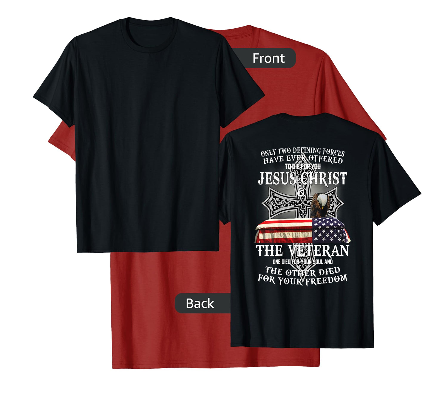 Two Died for You Jesus and American Veteran Memorial T-Shirt