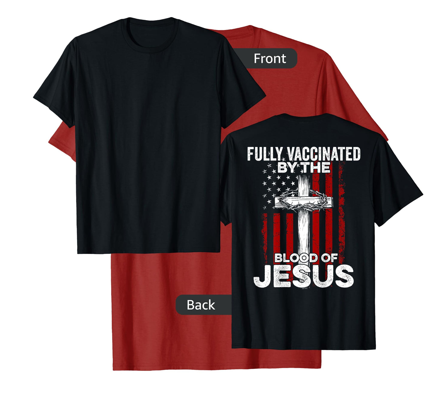 Fully Vaccinated By The Blood Of Jesus USA Flag On Back T-Shirt