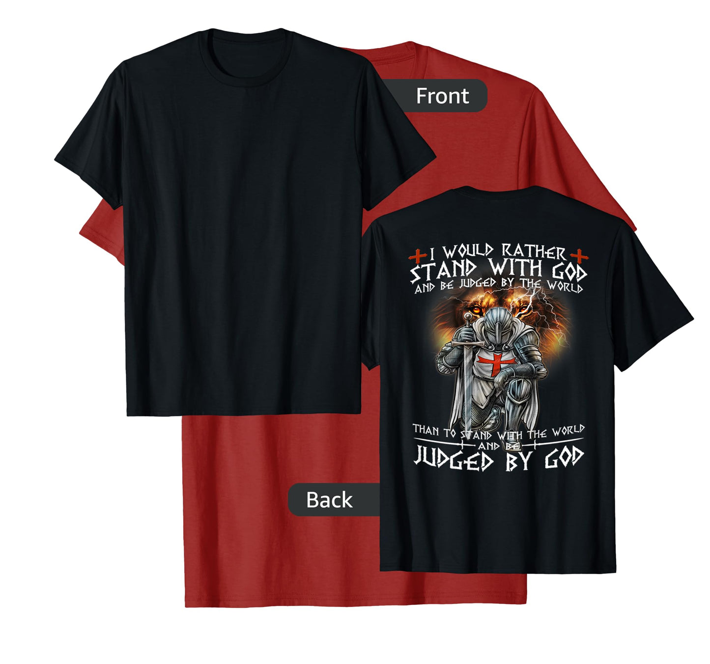 Kneeling Knight Templar Stand With God Religious BACKPRINT T-Shirt