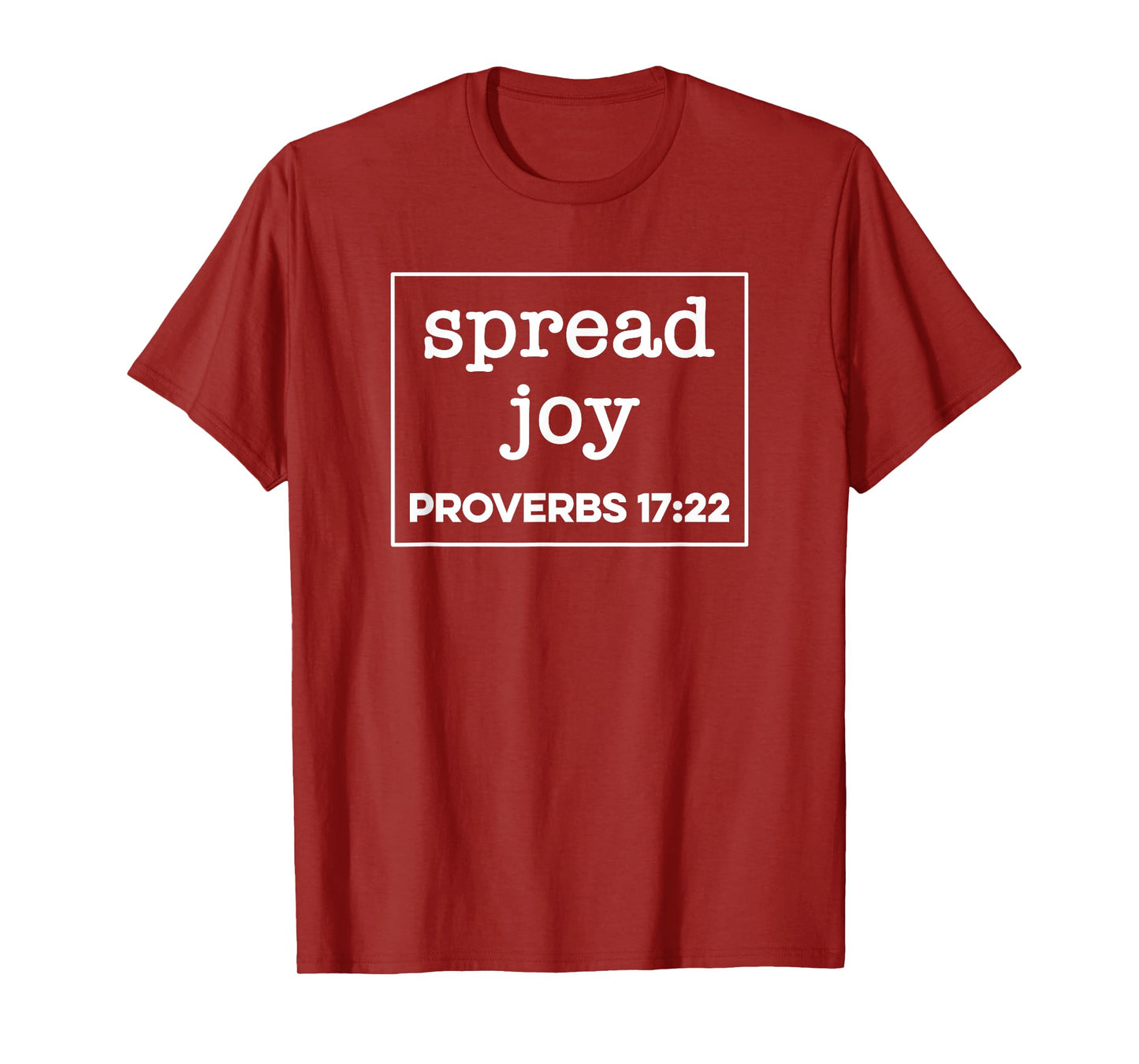 Spread Joy Proverbs 17:22 Bible Verse Christian Happy Cheer T-Shirt