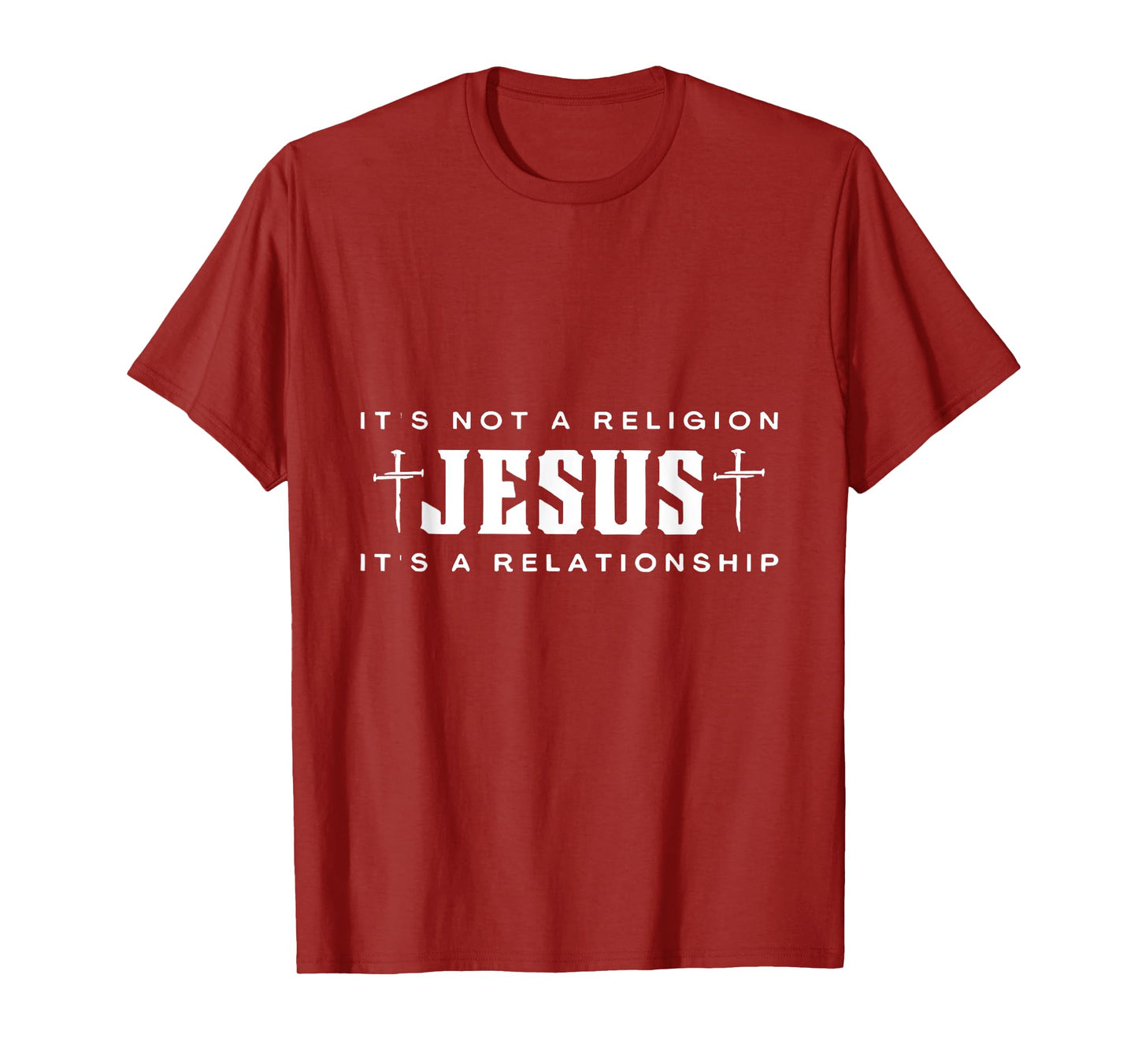 Jesus It's Not Religion It's A Relationship Christian T-Shirt