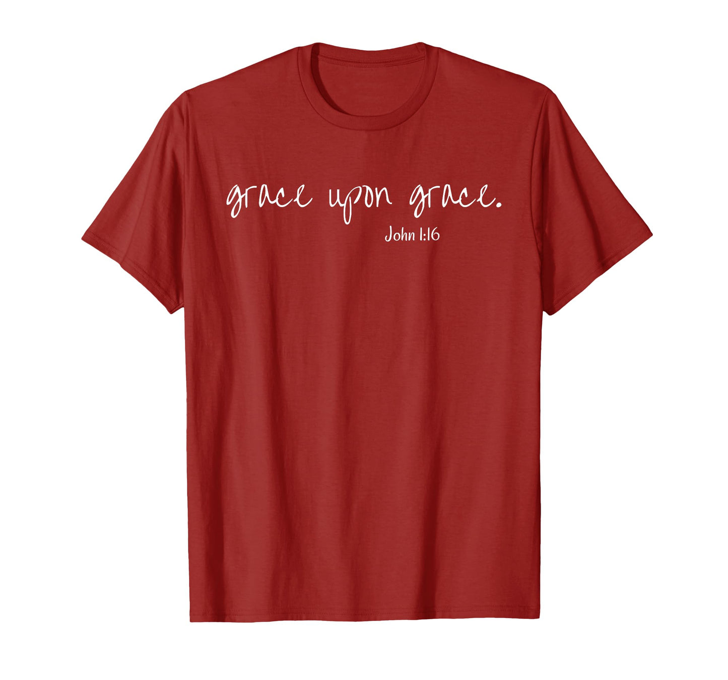 Christian Grace Upon Grace John 1:16 Biblical T-Shirt