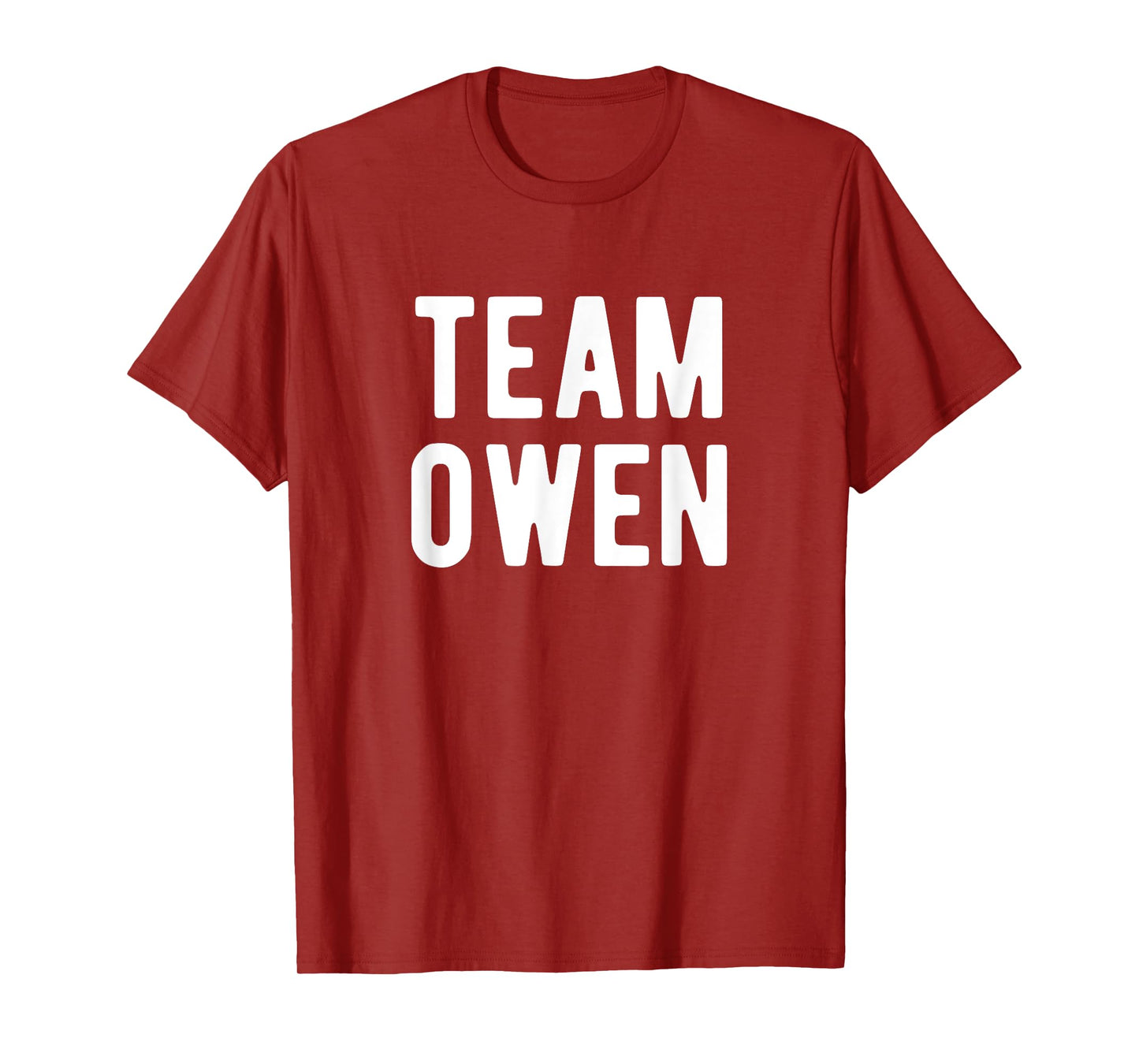Team Owen Support Family Member Favorite Named Owen T-Shirt