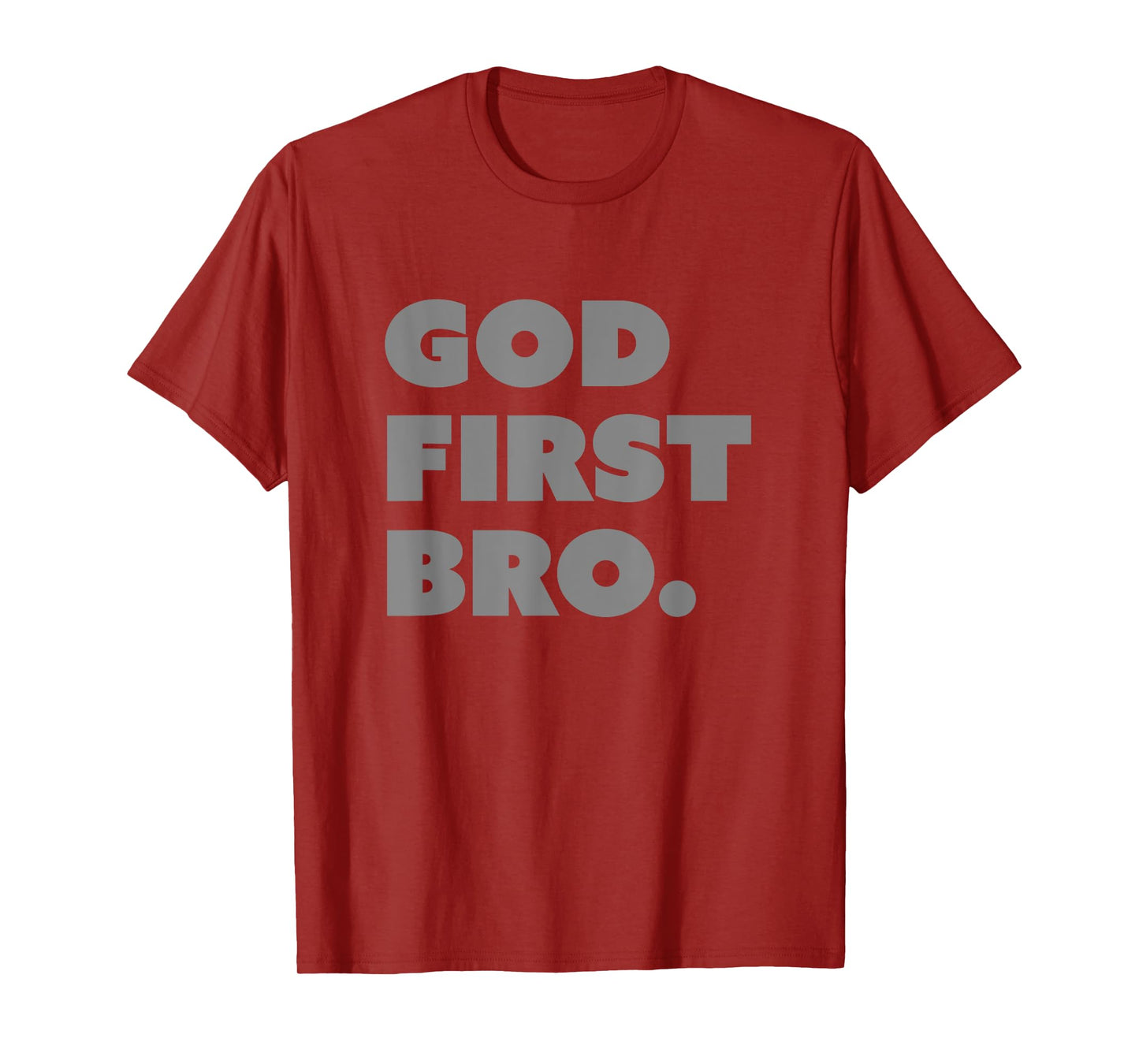 God First Bro Funny Christian T-Shirt