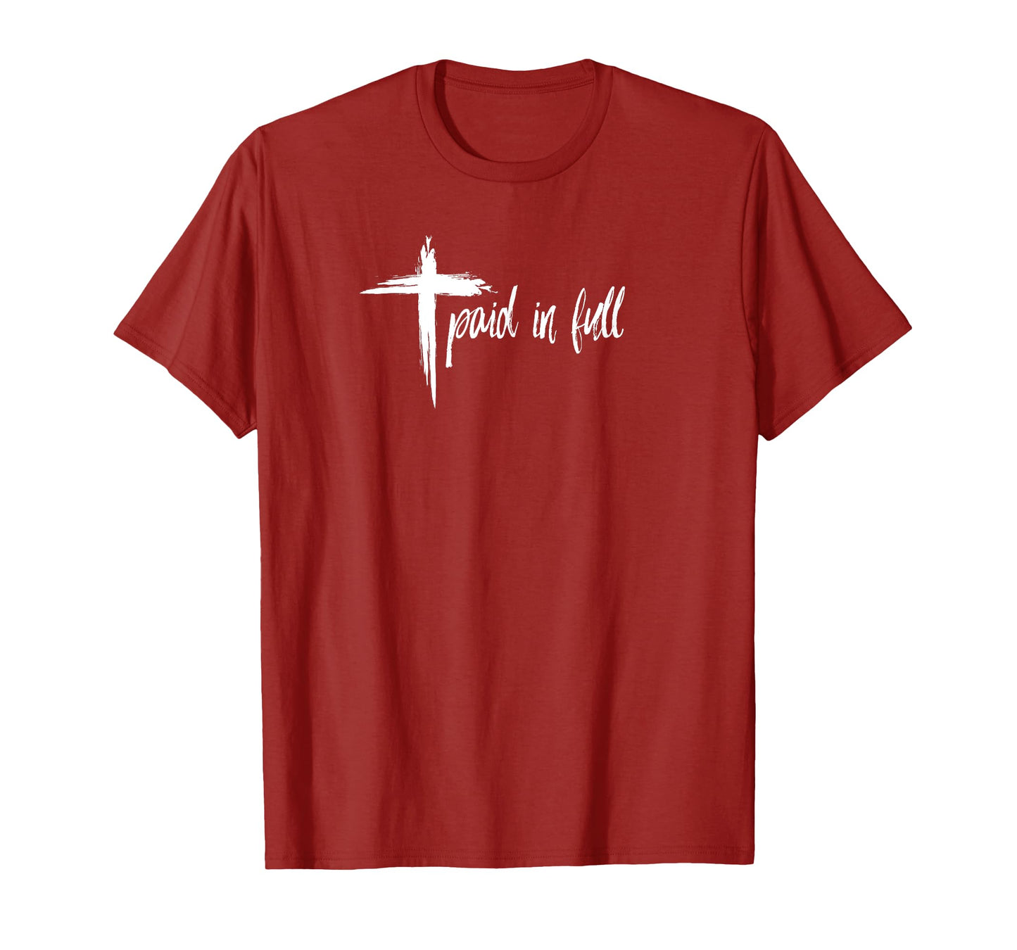 PAID IN FULL Christian Tshirt T Shirt TEE T-Shirt