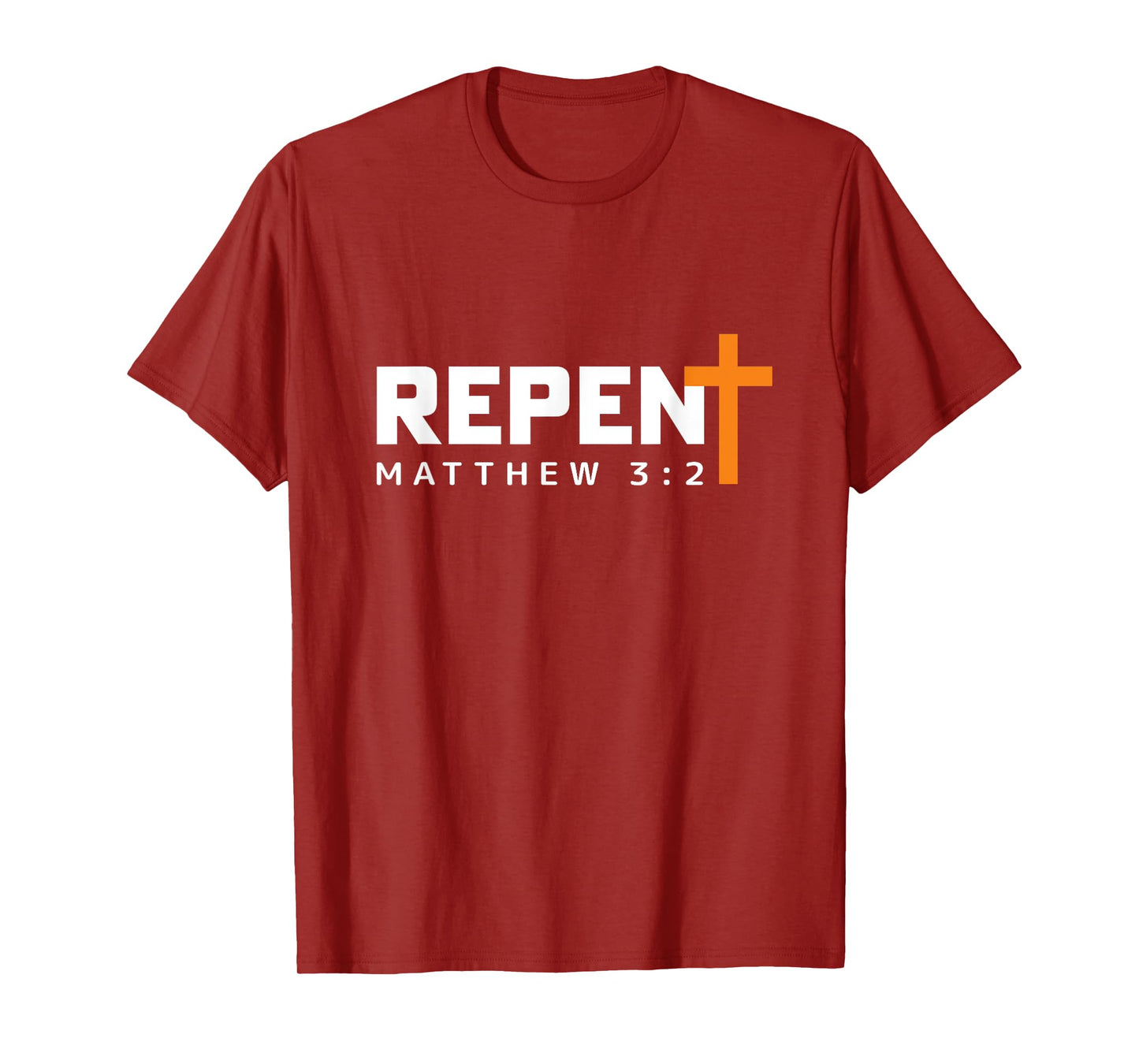 REPENT and Believe the Gospel Matthew 3:2 T-Shirt