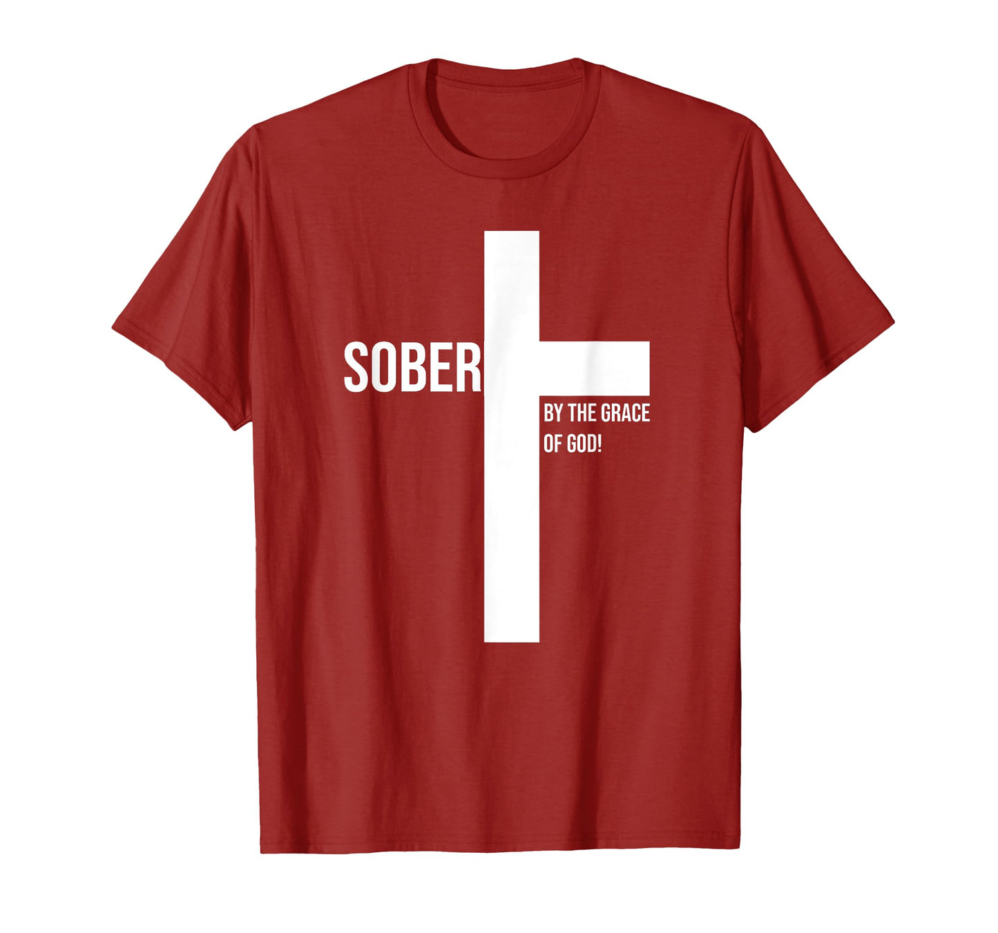 Sober for Jesus By The Grace Of God Cross Sobriety Recovery T-Shirt