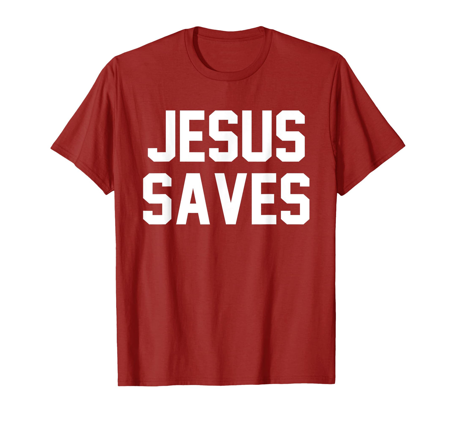 Jesus Saves Christian Faith Trust In God Lord Christ T-Shirt