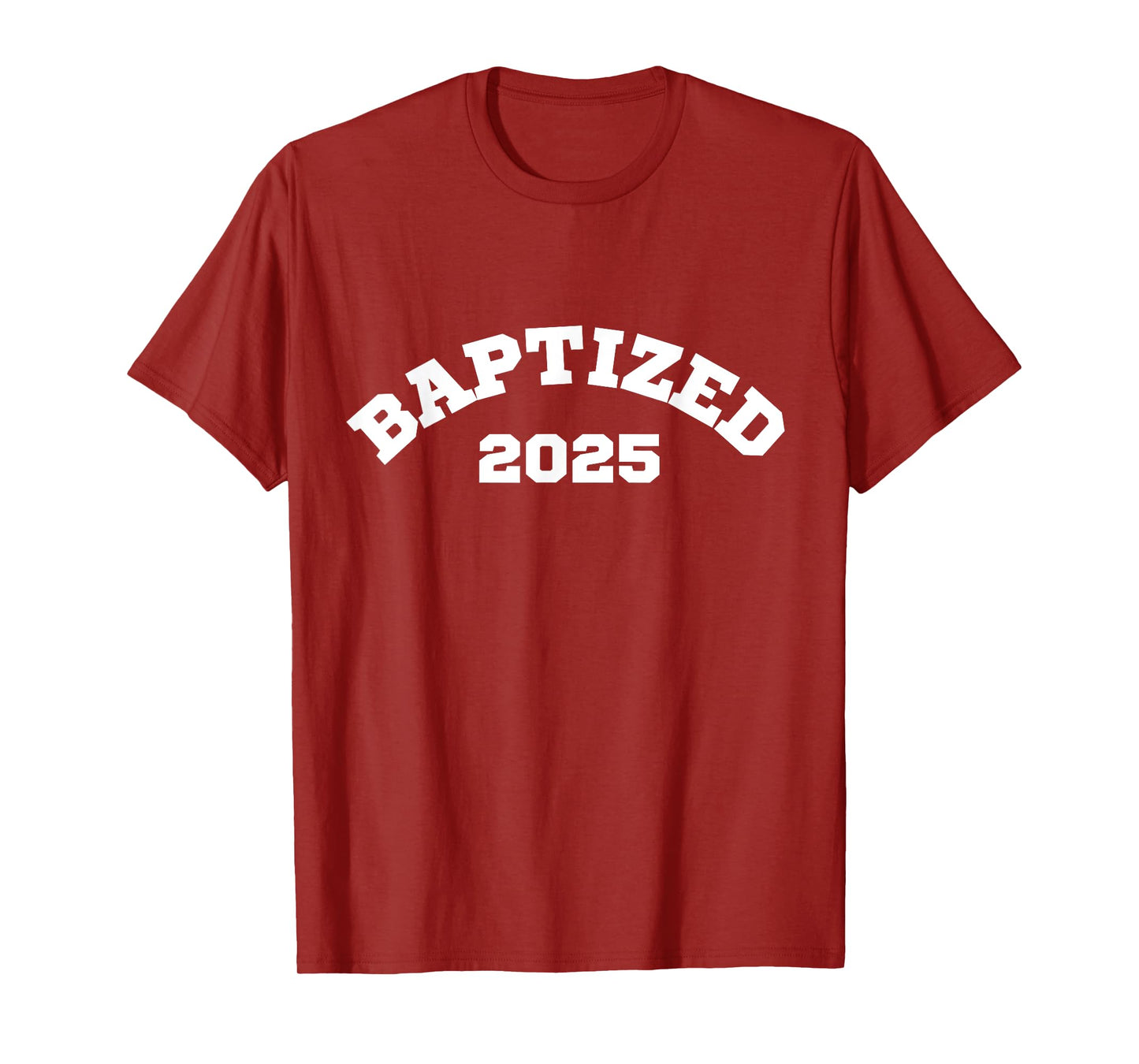 Baptized in Christ 2025 Christian Baptism T-Shirt