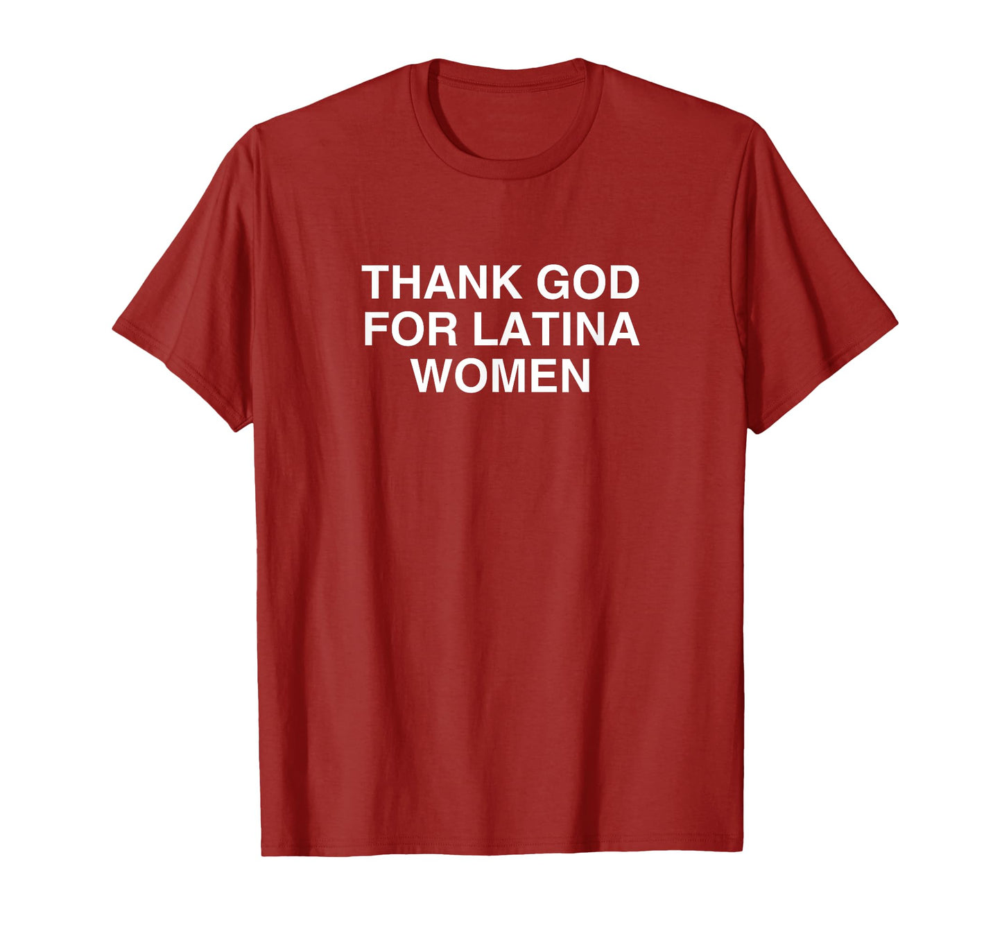Thank God For Latina Women Funny College Y2K Novelty Meme T-Shirt