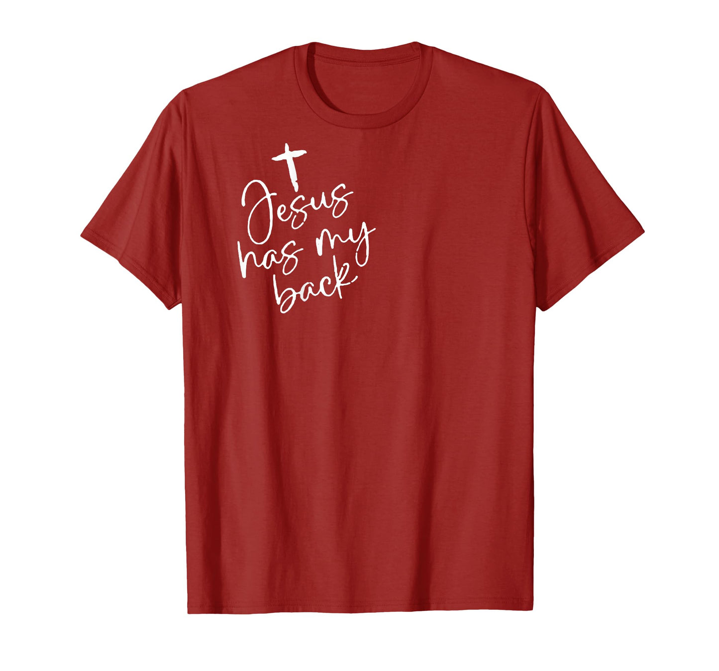 Jesus Has My Back (on back) T-Shirt