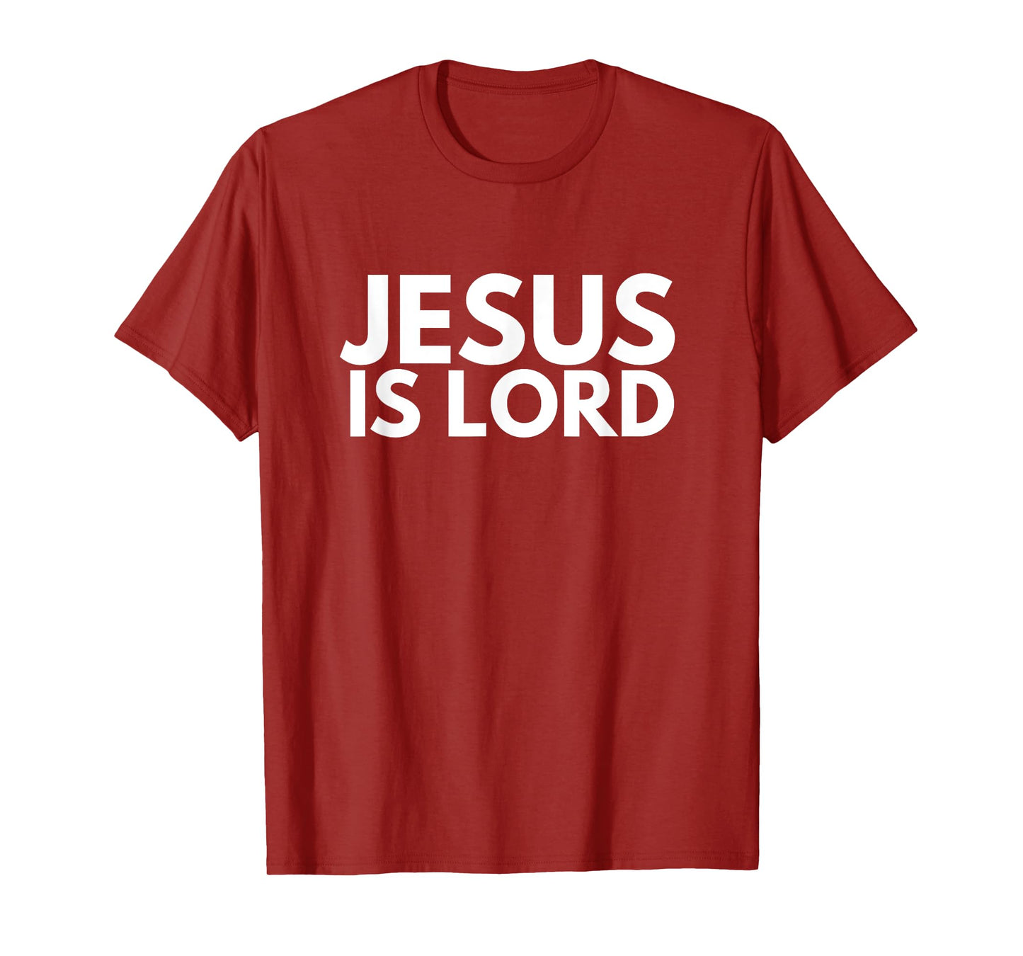 Jesus is Lord Savior God Religion Prayer Faith men women T-Shirt