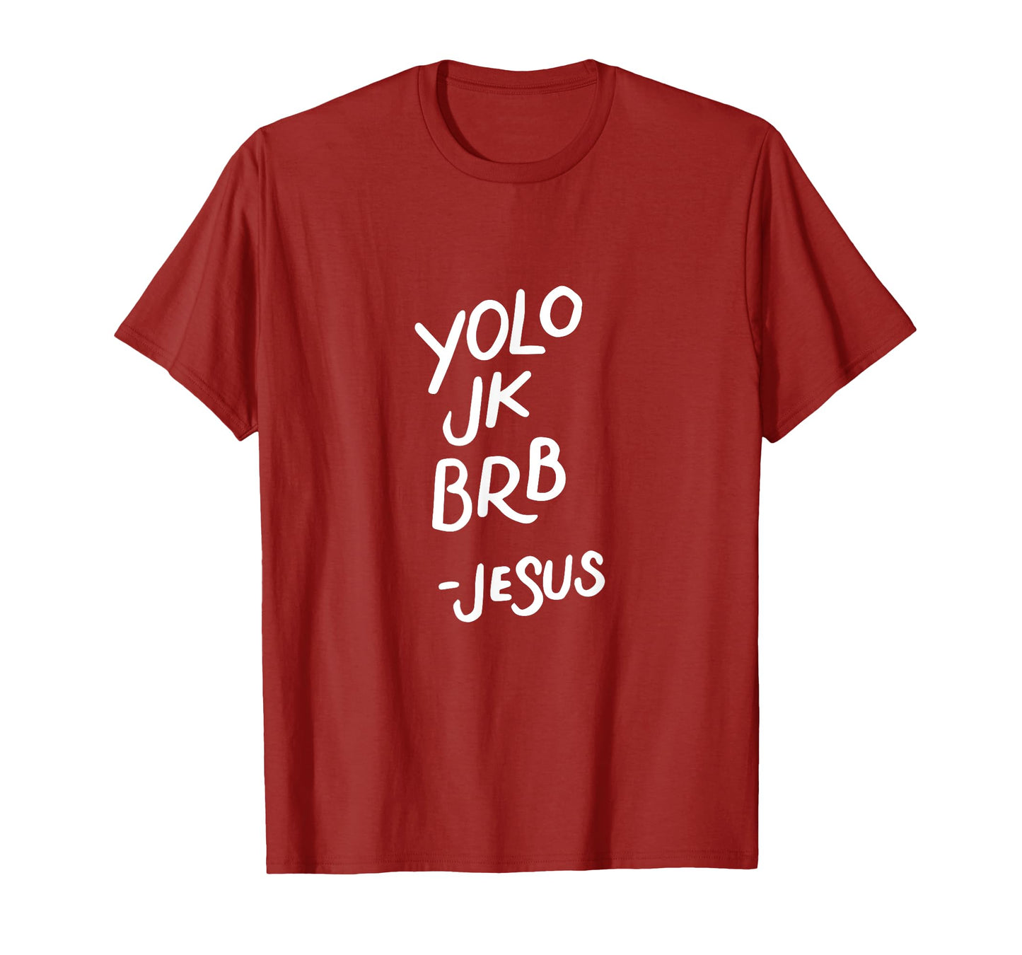 Yolo JK BRB Jesus, Resurrection, Funny Christian Gifts T-Shirt