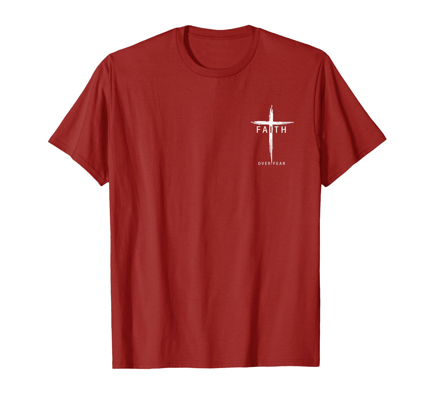Faith Fear Christian Cross Jesus Christ Men Women Christians T-Shirt