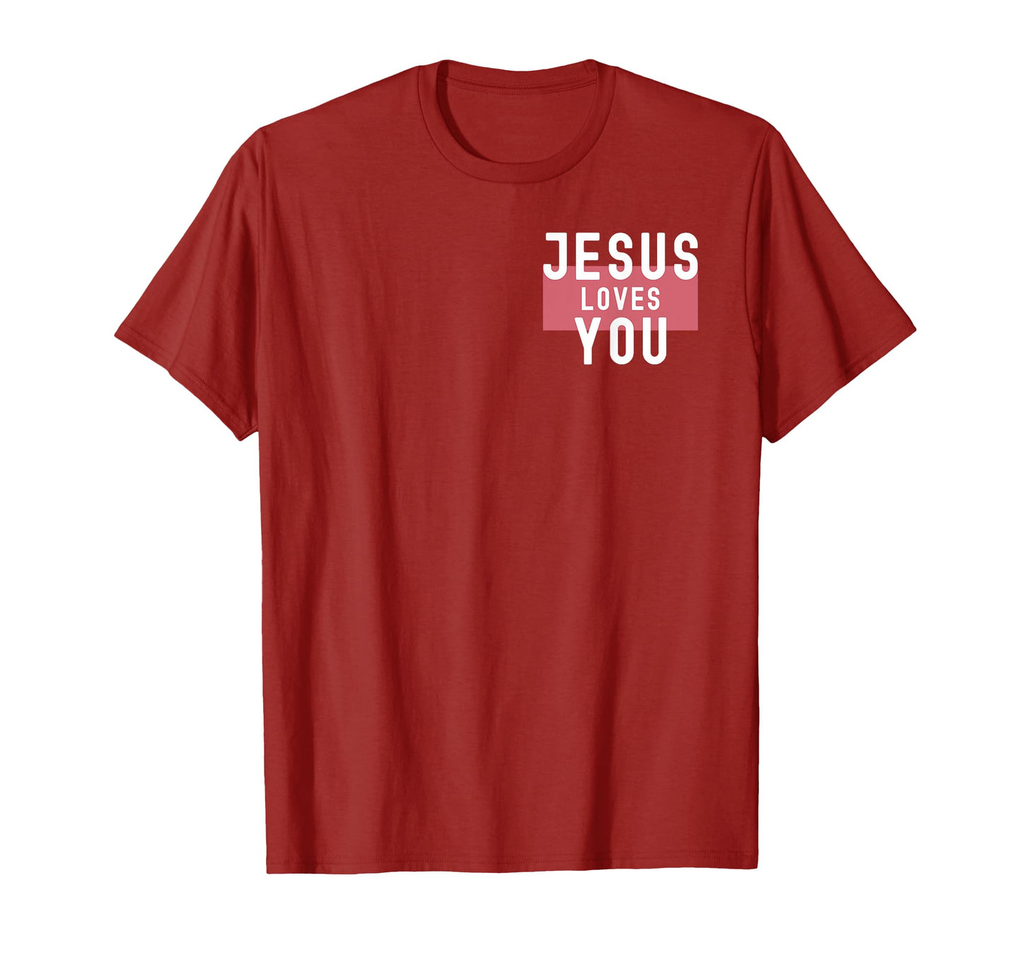 Dear Person Behind Me Jesus Loves You T-Shirt
