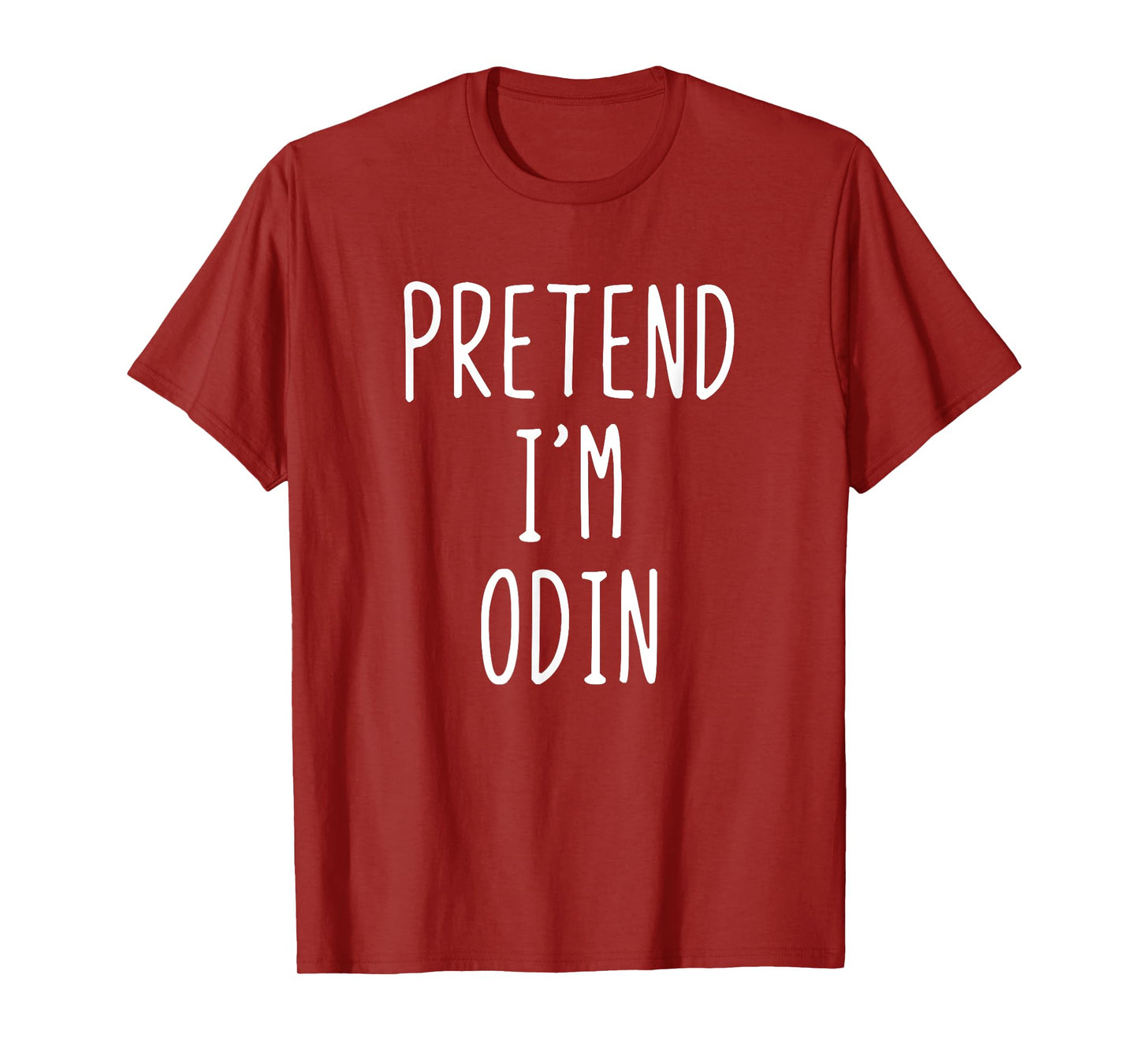 Pretend I'm Odin Costume Halloween Lazy Nordic Norse God T-Shirt
