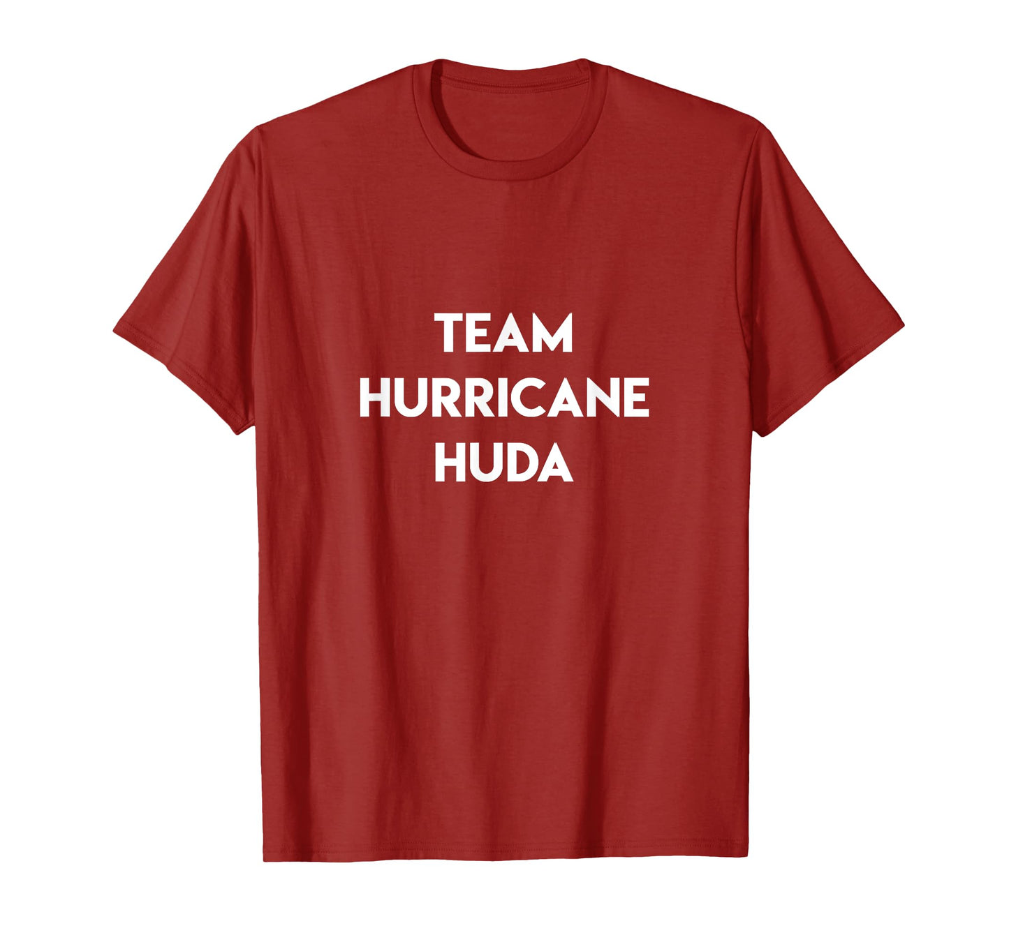 Team Hurricane Huda Funny Quote Island Love Television Show T-Shirt