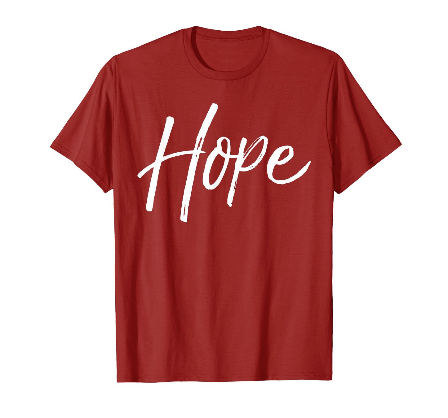 Christian Hope Gift for Women Faith Saying Gift Hope T-Shirt