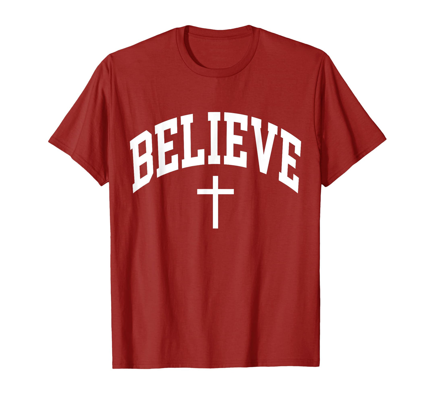 Believe Cross Christian Religious Blessed Faith T-Shirt