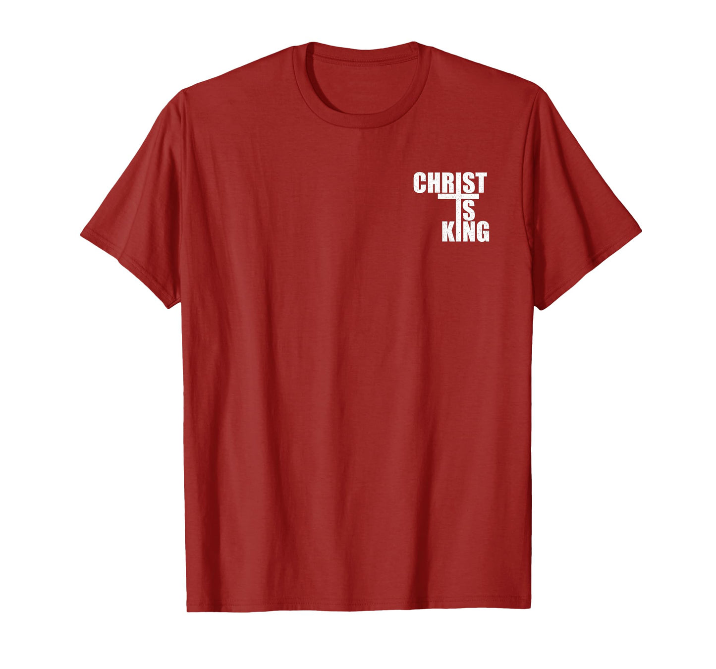 CHRIST IS KING JESUS IS KING CROSS CRUCIFIX T-Shirt