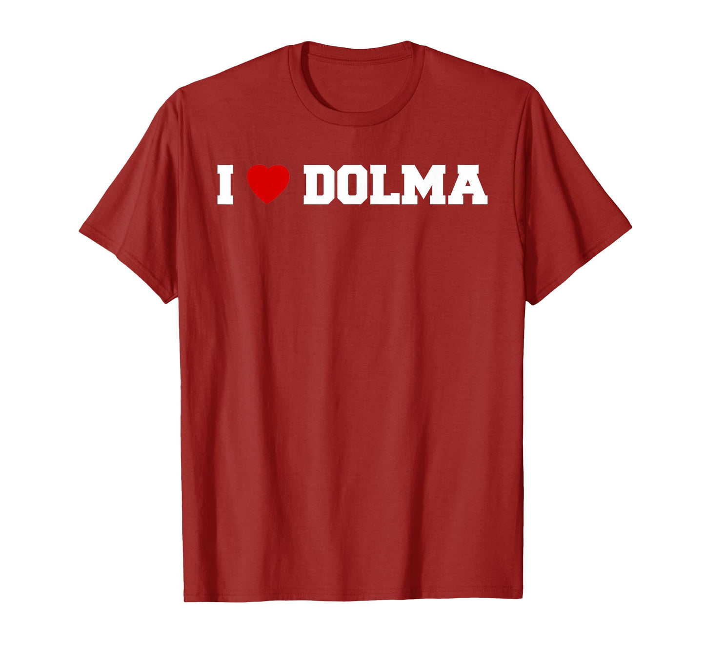 I Love Dolma T-Shirt