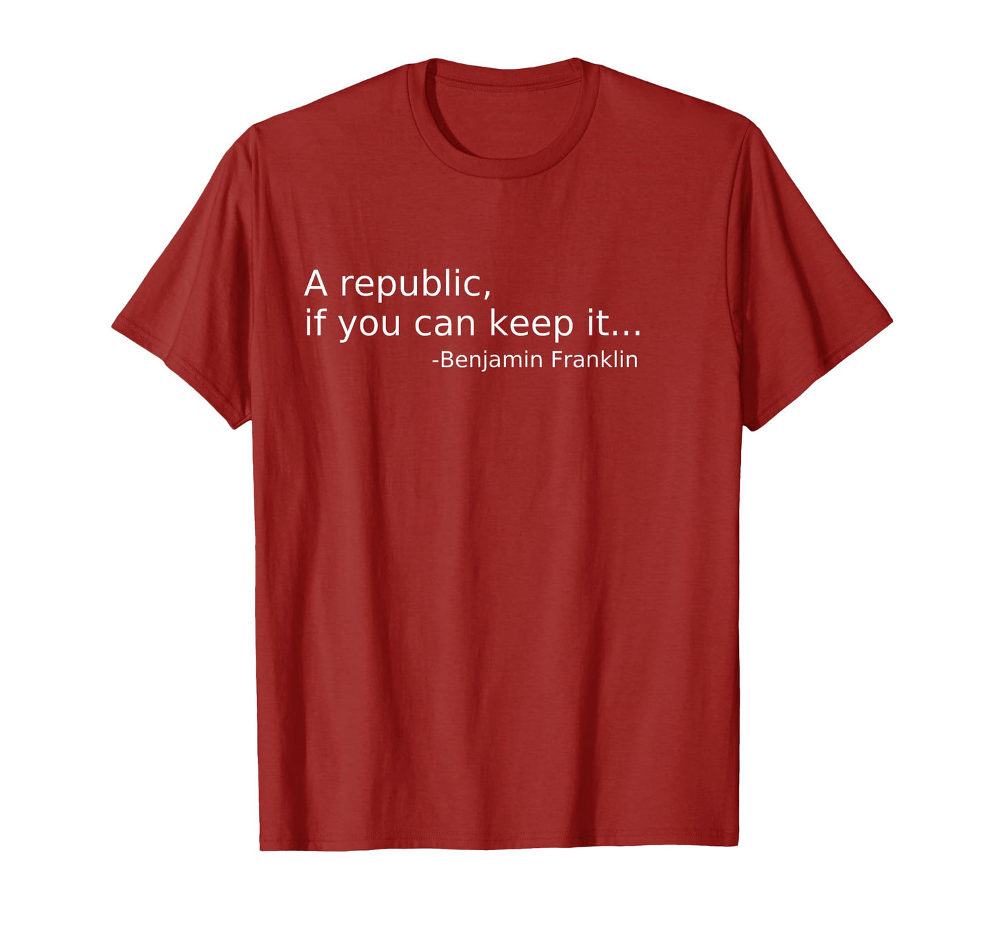 A republic, if you can keep it T-Shirt