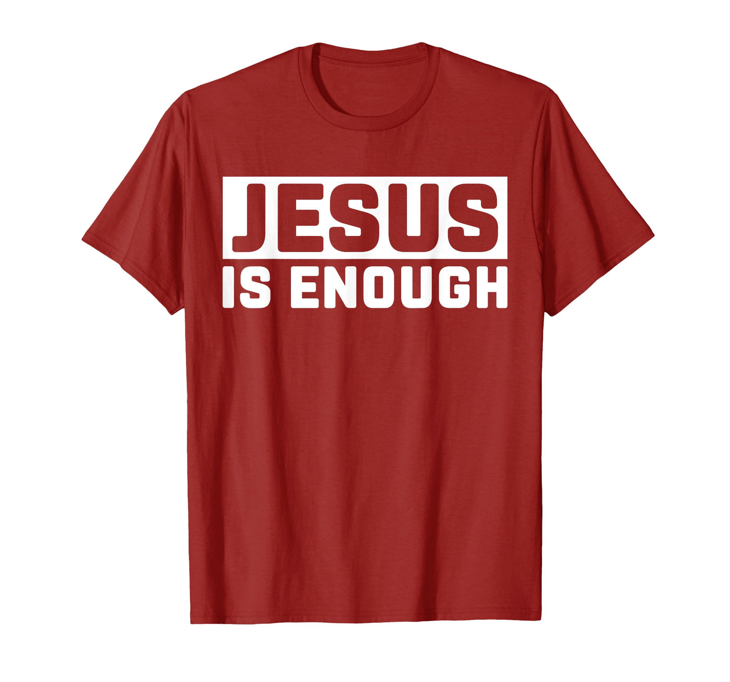 Jesus is enough Bible T-Shirt