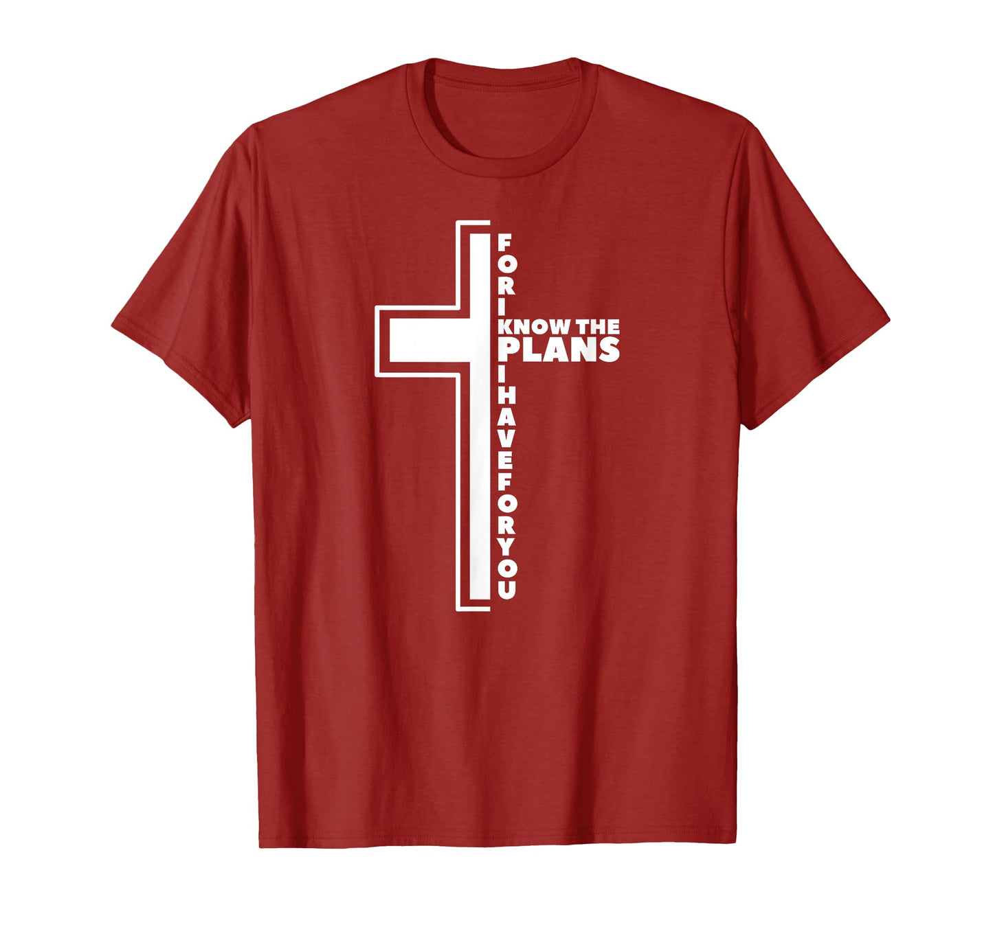 For I Know The Plans I Have For You Christian Jeremiah 29 11 T-Shirt