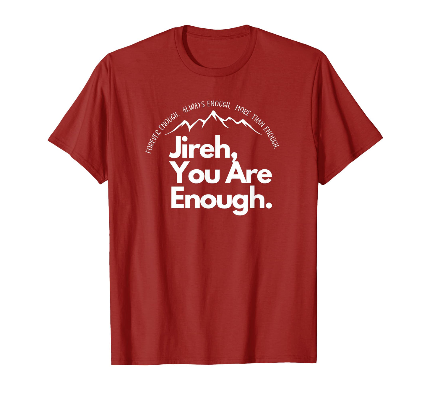 Jireh You Are Enough Christian Faith Worship Graphic T-Shirt