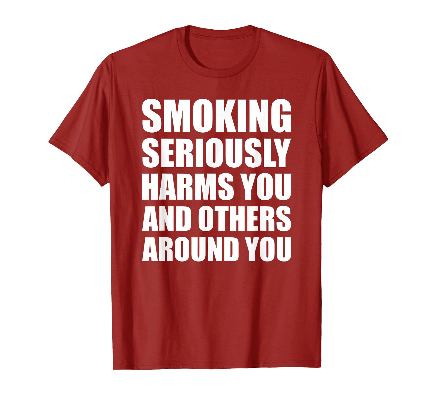Smoking Seriously Harms You And Others Around You Warning T-Shirt