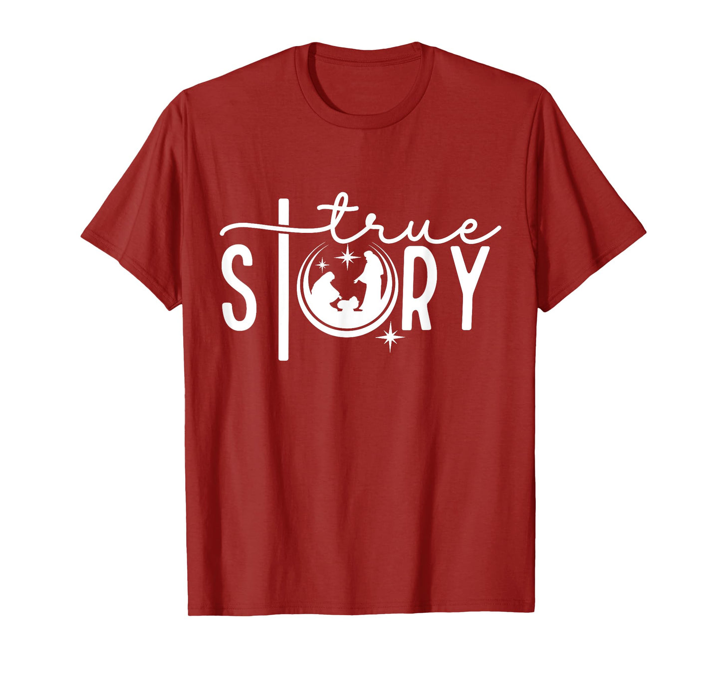 True Story Nativity Christmas Jesus Faith Based Christmas T-Shirt