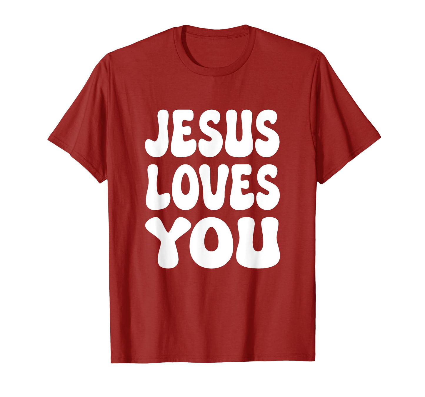 Christian Jesus Loves You T-Shirt