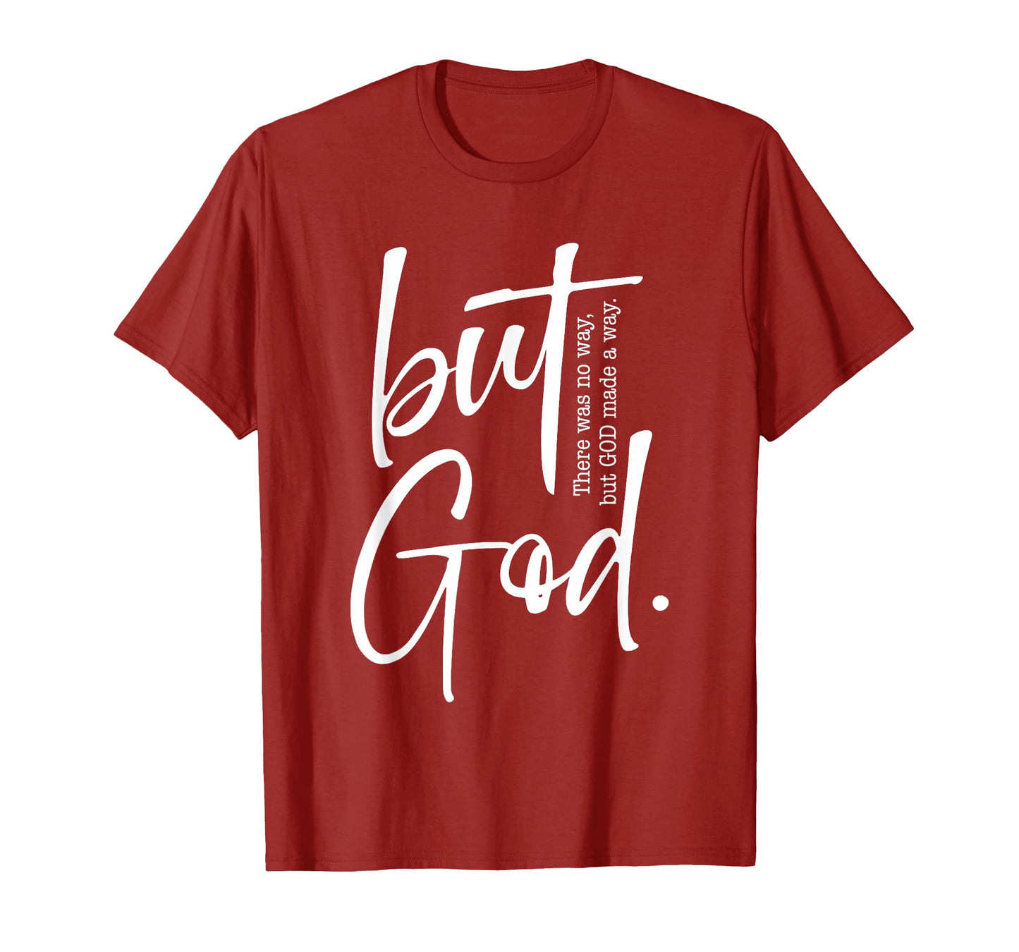 But God Created with a Purpose Jesus Christian Faith in God T-Shirt