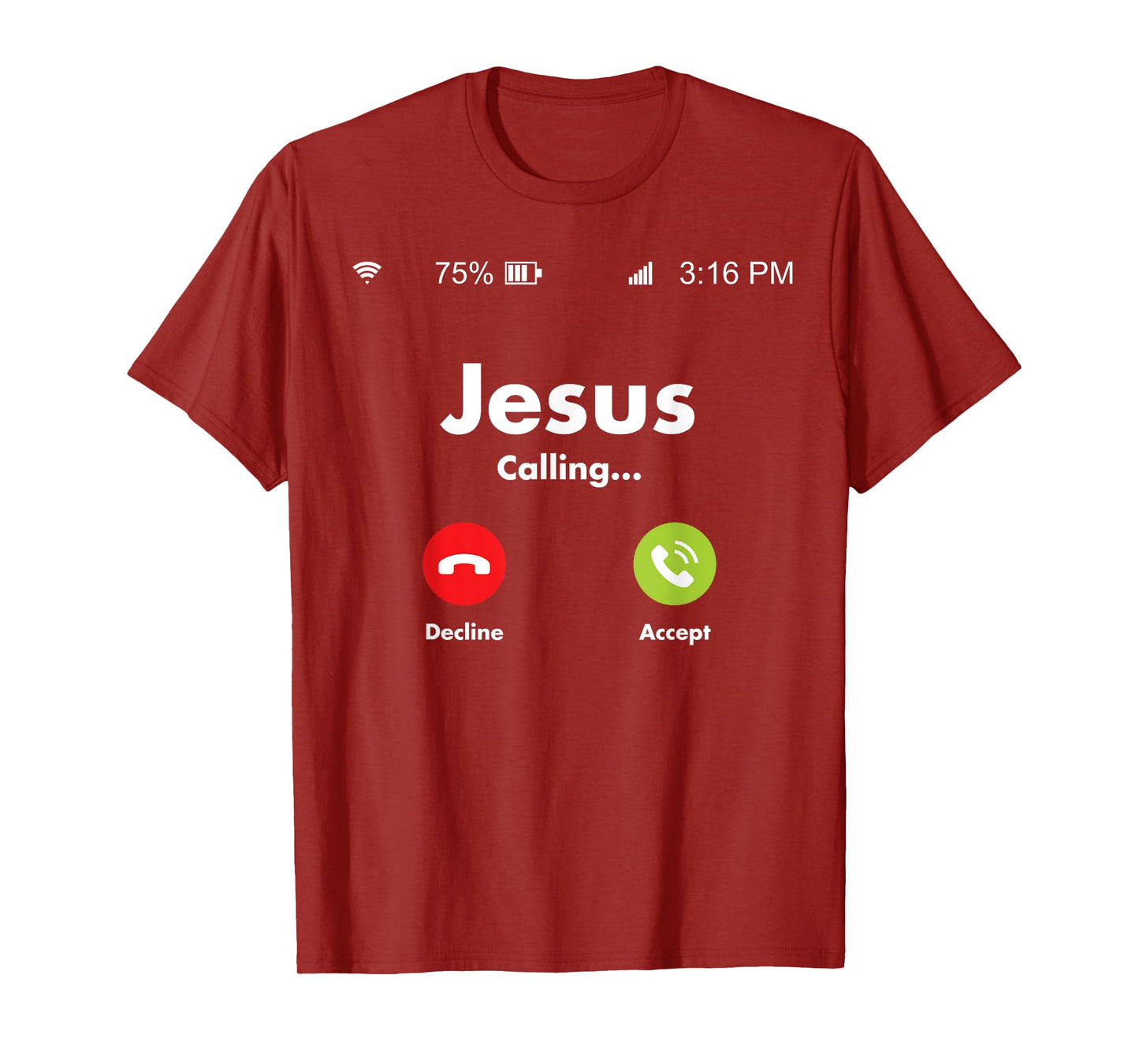 Jesus Is Calling On The Mobile Cell Phone Must Answer T-Shirt