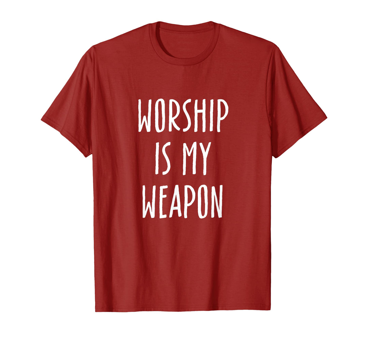 Worship Is My Weapon Faith Christian Jesus Power Of Prayer T-Shirt