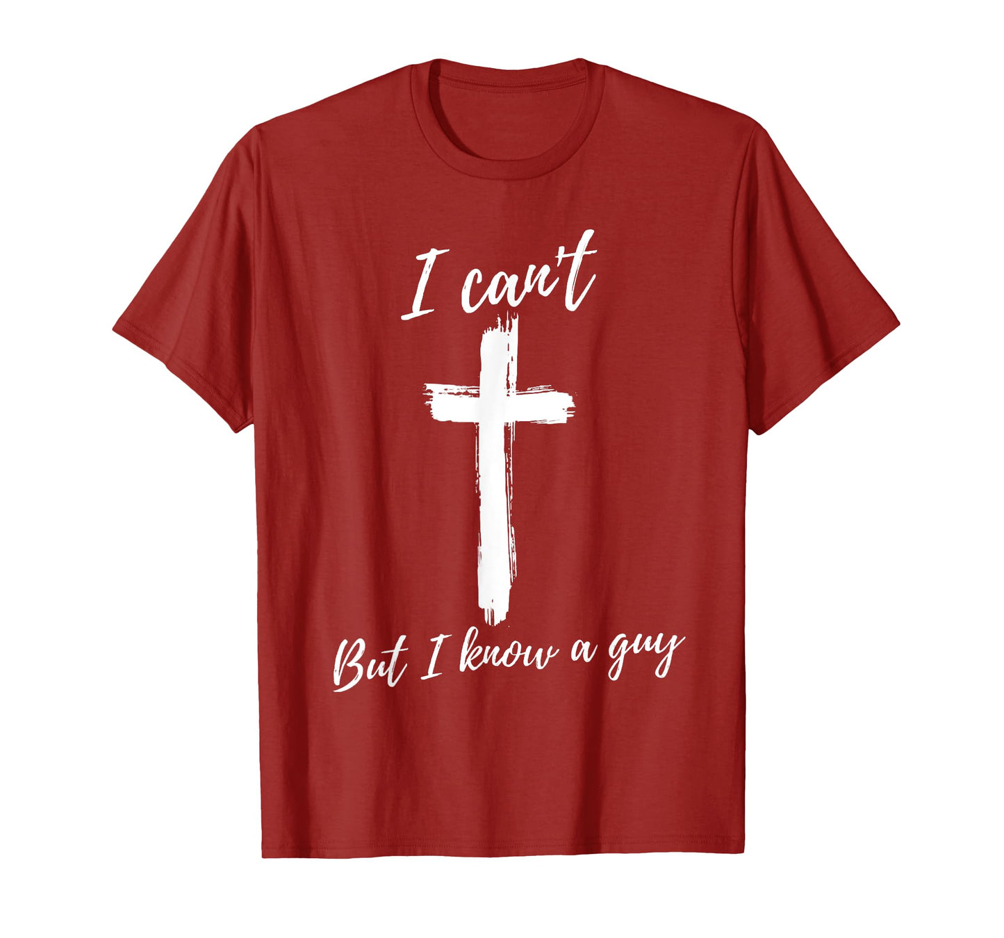 Funny gifts for Christian Faith Believer Retro I Can't But I Know A Guy Christian Faith Believer Unisex-Adults Black Small Short Sleeve T-Shirt