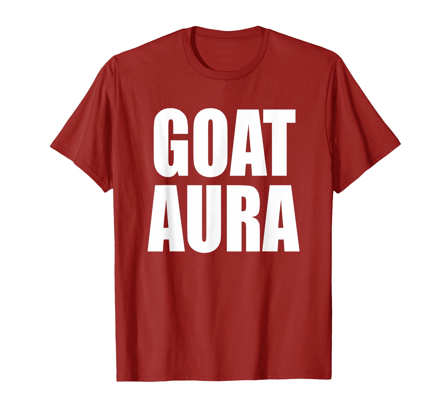 Goat Aura T-shirt Funny Saying Goat Aura T-Shirt