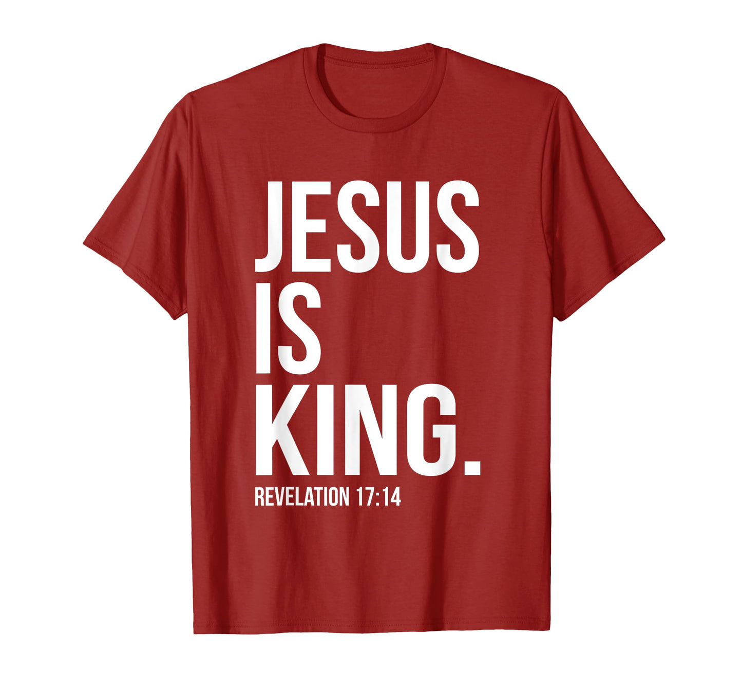 Jesus is King Bible Scripture Quote Christian T-Shirt