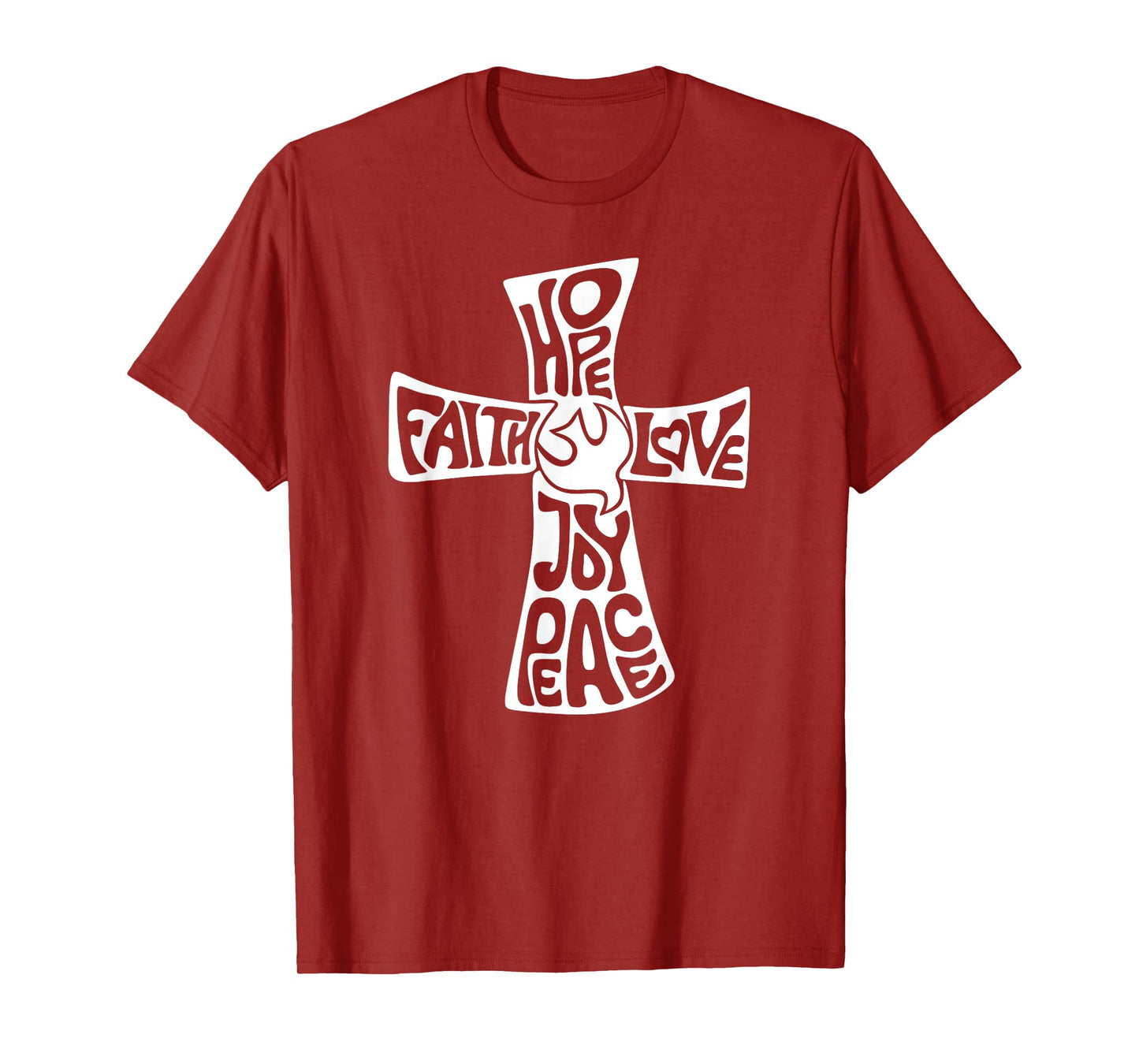 Hope Faith Love Joy Peace - Christian Cross T-Shirt