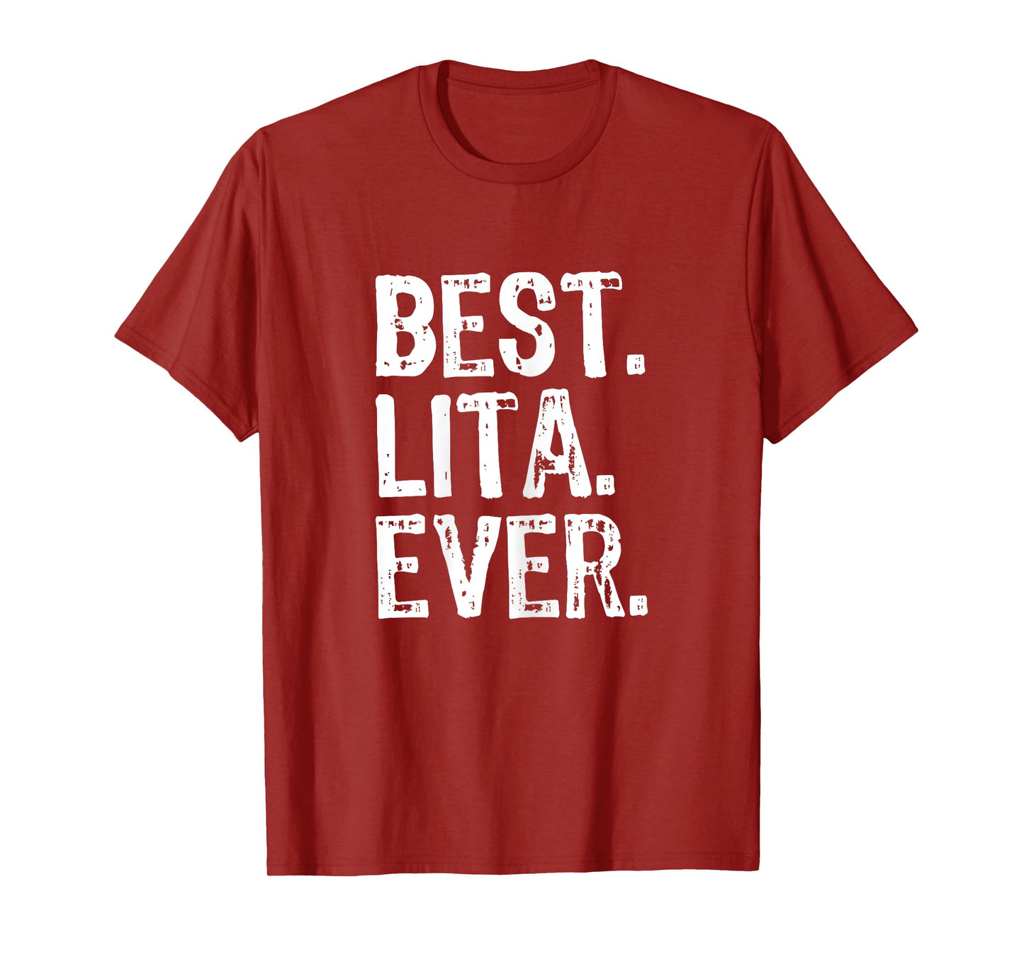 Best Lita Ever Family Cool Funny T-Shirt