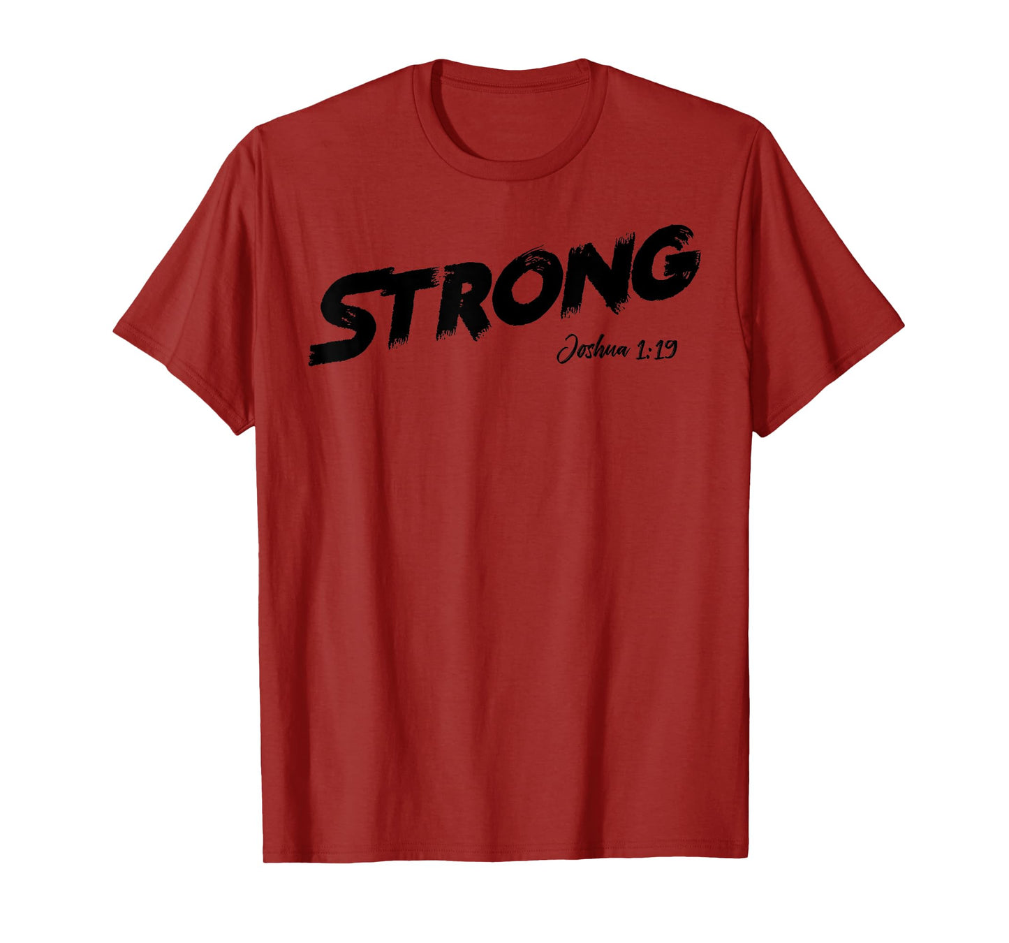 STRONG Joshua 1:9 T-Shirt