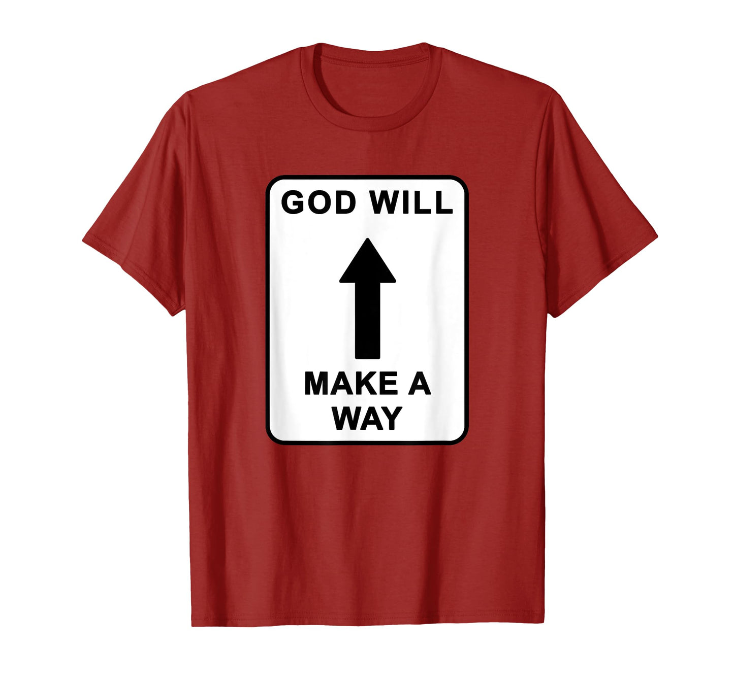 Christian Faith Inspirational Reminder – God Will Make a Way T-Shirt