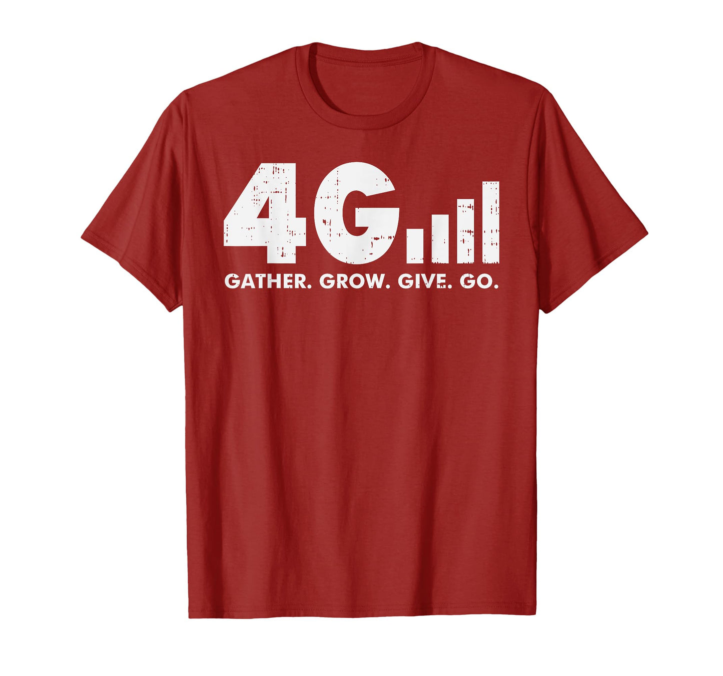 4G Gather Grow Give Go God Jesus Faith Quote Christian Gift T-Shirt