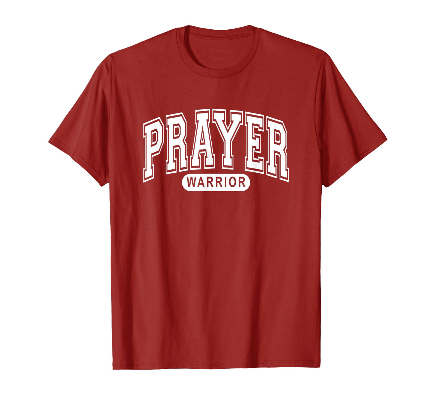 Prayer Warrior - Christian Faith, Arched Varsity - Lifestyle T-Shirt