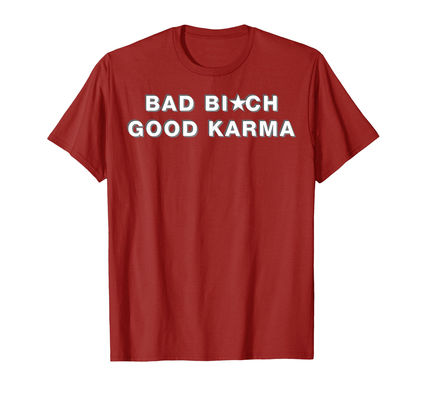 bad bitch good karma T-Shirt