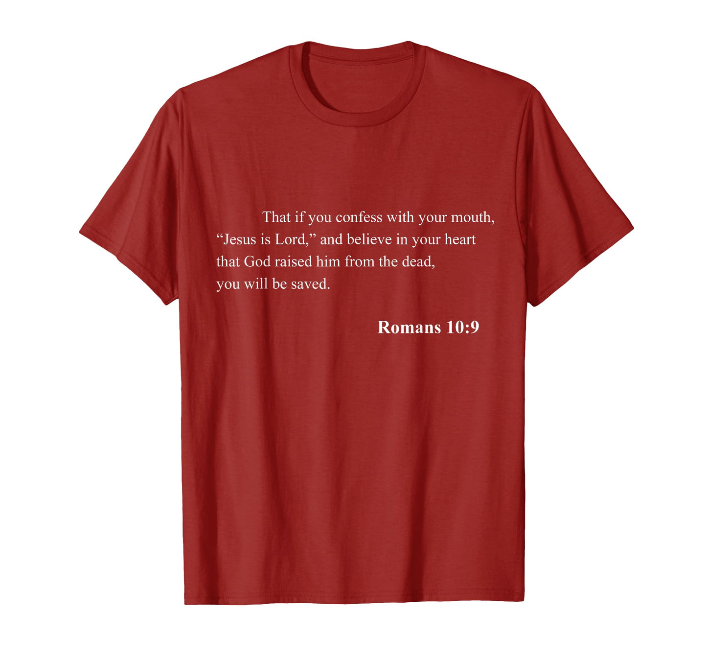 Bible Verse Romans 10:9 Christian Jesus Psalm Scripture T-Shirt