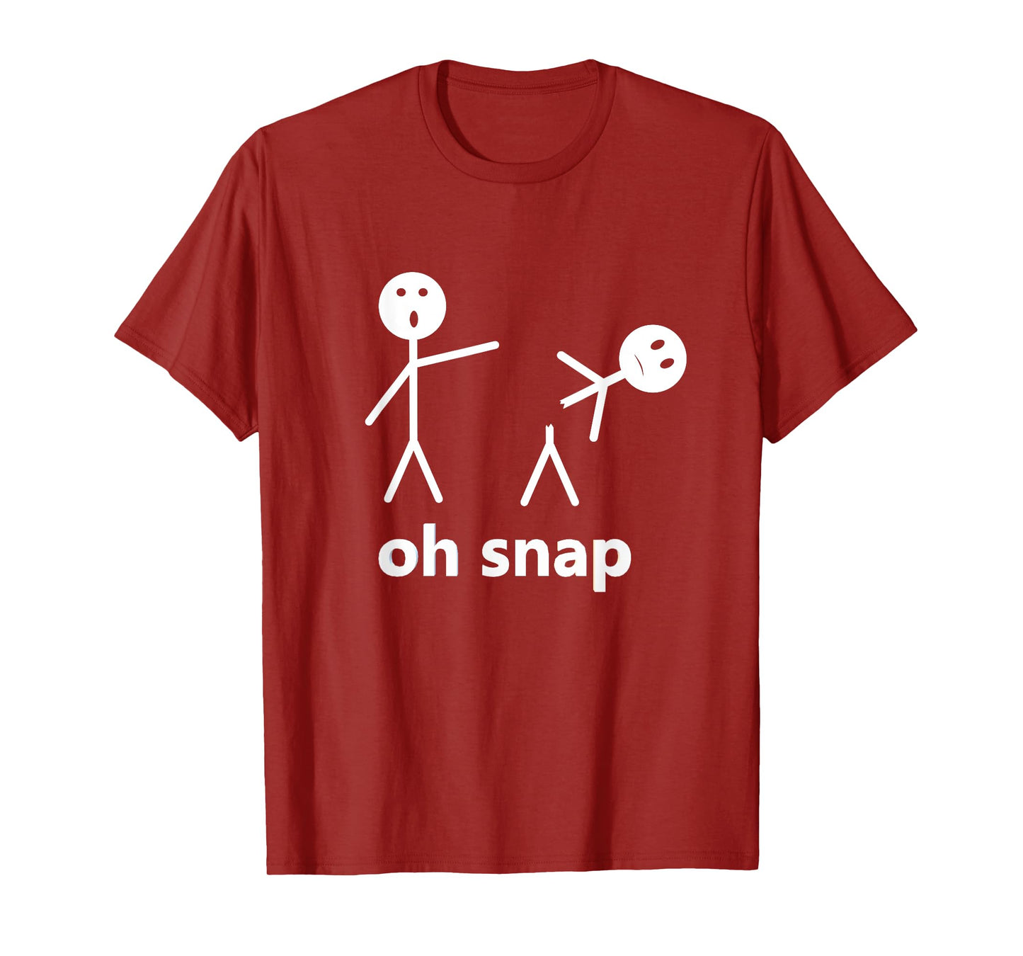 Oh Snap Funny Stick Figure Hilarious Sarcastic Humor Saying T-Shirt