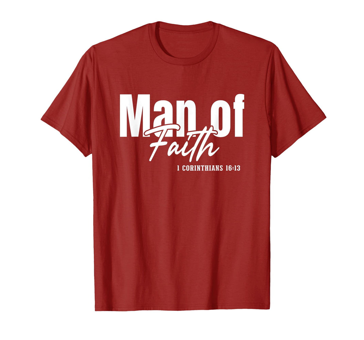 Christian Faith God Jesus Christ Man Of Faith T-Shirt